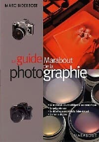 Le guide marabout de la photographie - Marc Biderbost