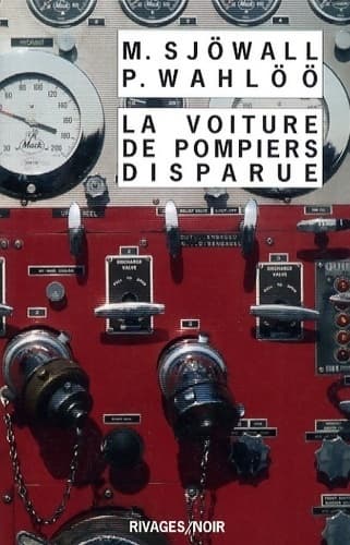 La voiture de pompiers disparue - Per Wahlöö