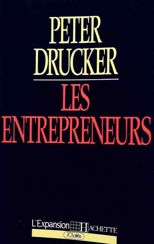 Les entrepreneurs - Peter Drucker