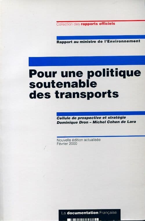 Pour une politique soutenable du transports - Dominique Dron
