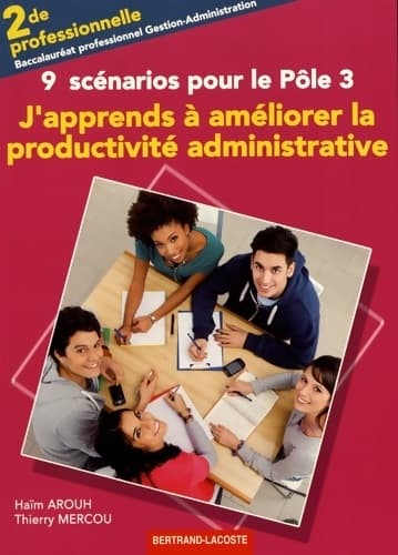 J'apprends a améliorer la productivité administrative. Pôle 3 - Haïm Arouh